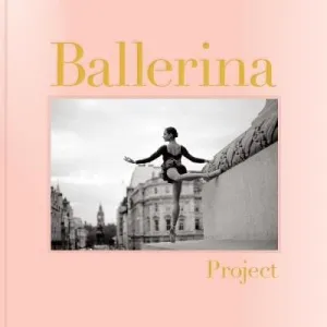 Books Chronicle: Ballerina Project [2019] hardback