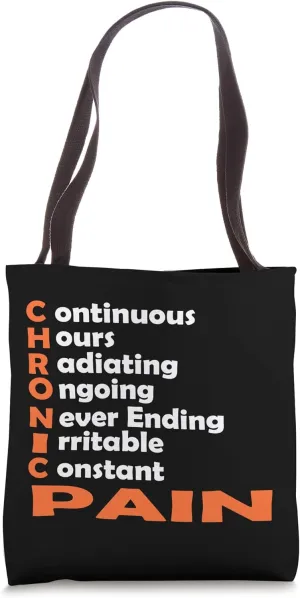 Chronic Pain Definition Surgery Recovery Back Neck Hip Gifts Tote Bag