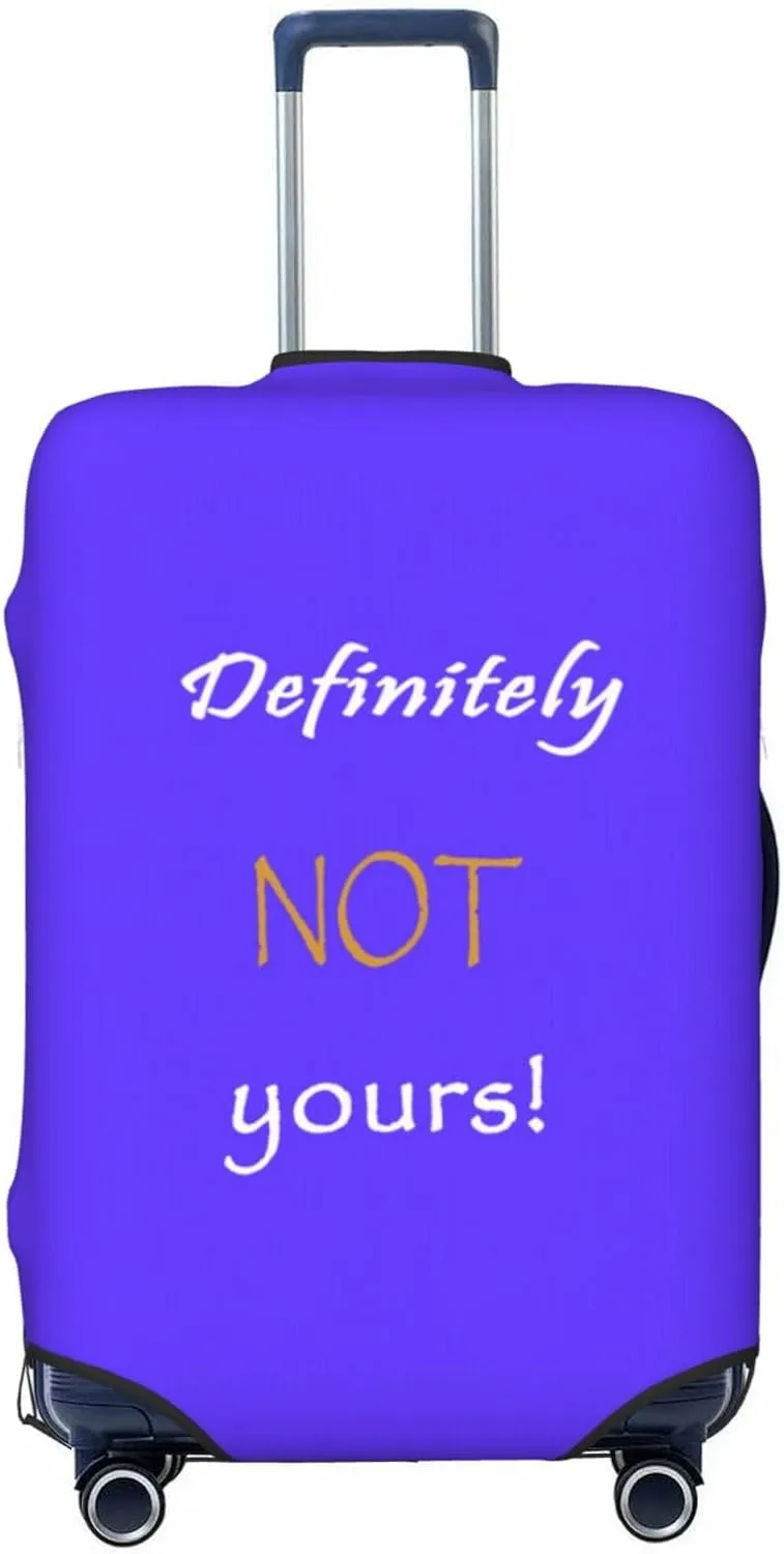 Definitely Not Yours Travel Luggage Cover Fits 18-32 Inch Luggage, Elastic Suitcase Cover Protector with Concealed Zipper for Wheeled Suitcase Travel Accessories