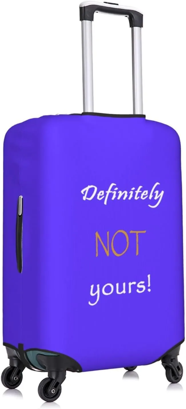 Definitely Not Yours Travel Luggage Cover Fits 18-32 Inch Luggage, Elastic Suitcase Cover Protector with Concealed Zipper for Wheeled Suitcase Travel Accessories