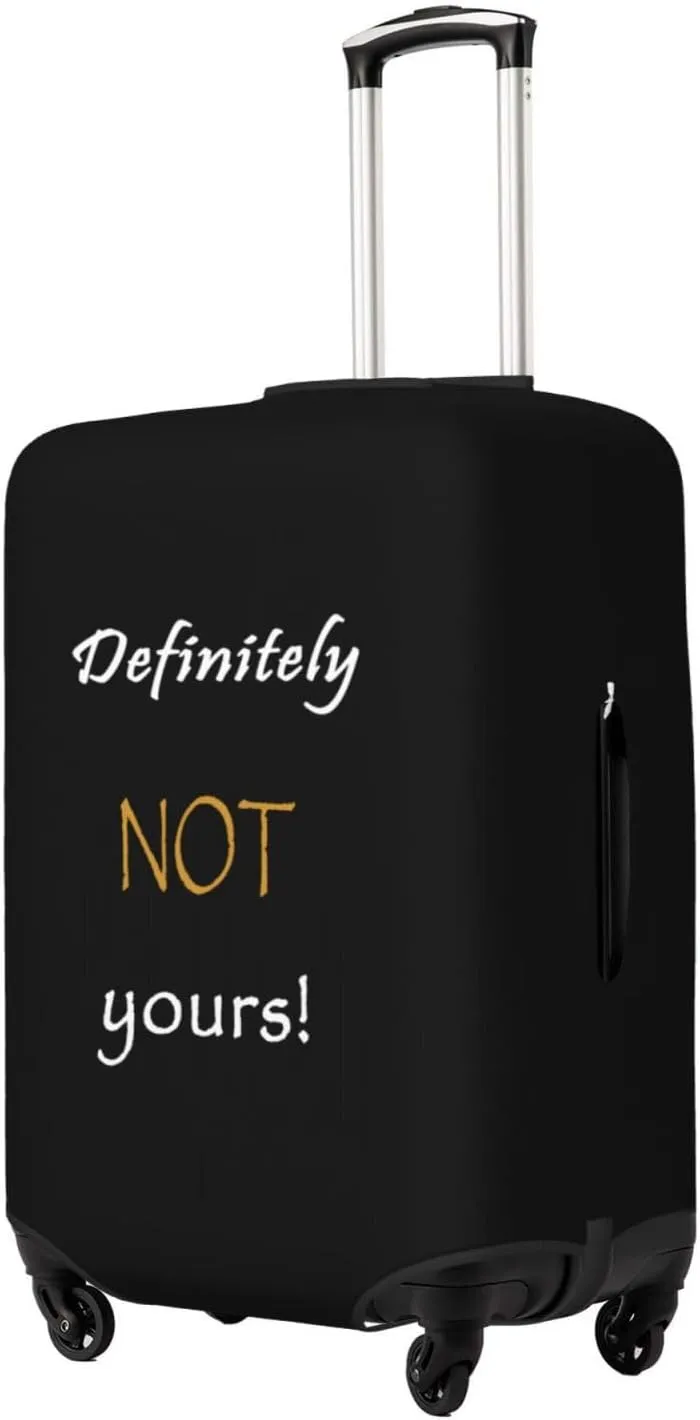 Definitely Not Yours Travel Luggage Cover Fits 18-32 Inch Luggage, Elastic Suitcase Cover Protector with Concealed Zipper for Wheeled Suitcase Tsa Approved