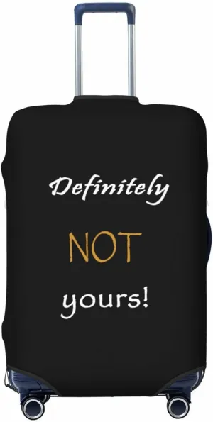 Definitely Not Yours Travel Luggage Cover Fits 18-32 Inch Luggage, Elastic Suitcase Cover Protector with Concealed Zipper for Wheeled Suitcase Tsa Approved
