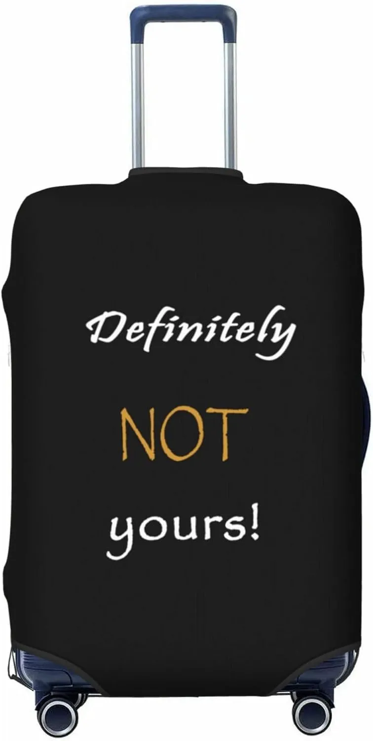 Definitely Not Yours Travel Luggage Cover Fits 18-32 Inch Luggage, Elastic Suitcase Cover Protector with Concealed Zipper for Wheeled Suitcase Tsa Approved