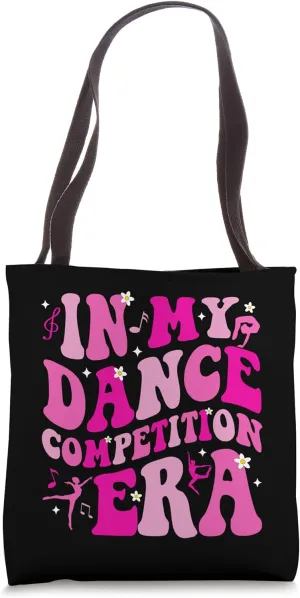 In My Dance Competition Era Ballet Dancer Girls Mom Kids Tote Bag