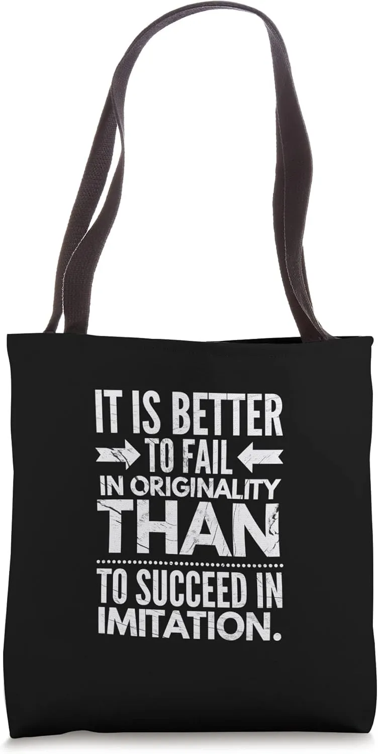 It is Better To Fail In Originality Than In Imitation Cool Tote Bag