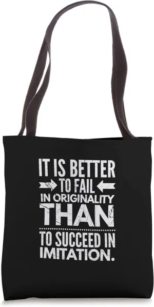 It is Better To Fail In Originality Than In Imitation Cool Tote Bag
