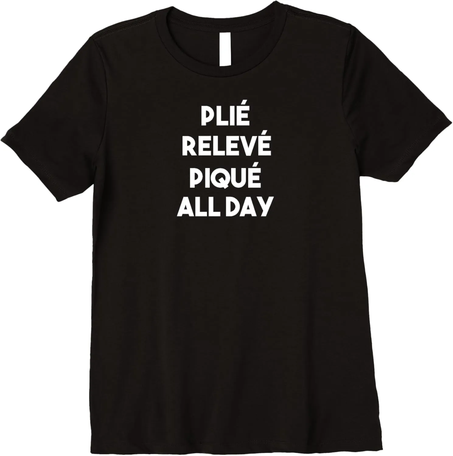 Plie All Day Ballet Is Life Teacher Ballerina Pointe Shoe