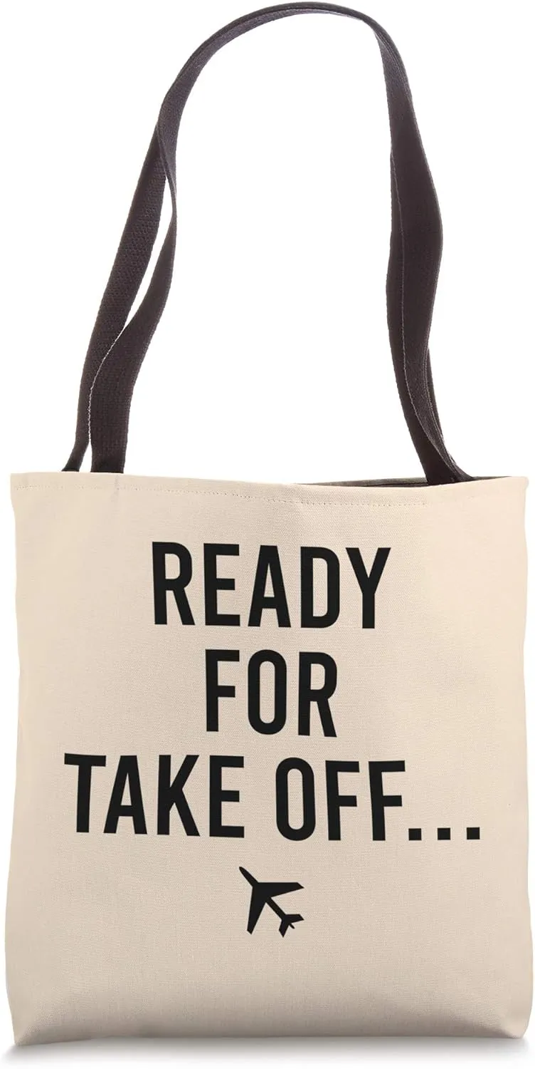 Ready For Take Off Text Cool Quote Flight Attendant Gift Tote Bag